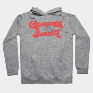 Champagne Socialist /// Retro Humorous Socialism Design Hoodie